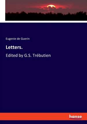 Letters. de Eugenie De Guerin