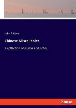 Chinese Miscellanies de John F. Davis