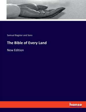 The Bible of Every Land de Samuel Bagster And Sons