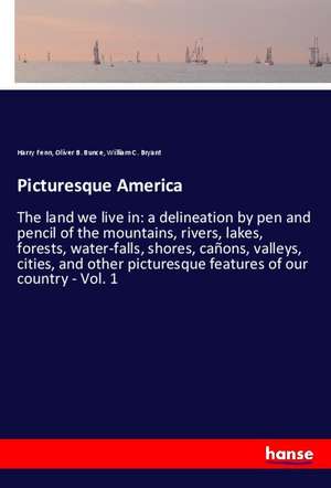 Picturesque America de Harry Fenn