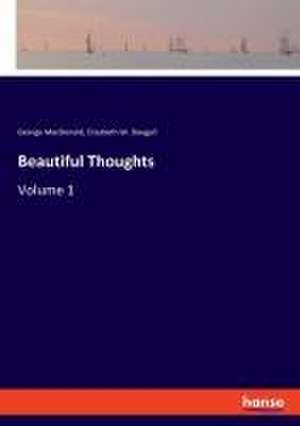 Beautiful Thoughts de George Macdonald