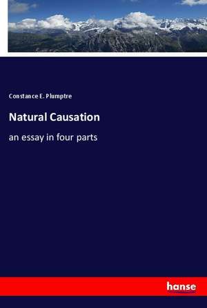 Natural Causation de Constance E. Plumptre