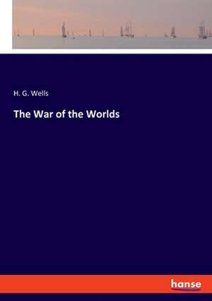 The War of the Worlds de H. G. Wells