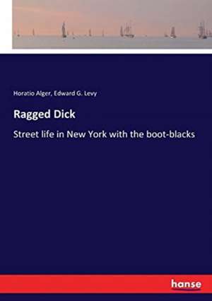 Ragged Dick de Horatio Alger