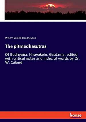The pitmedhasutras de Willem Caland Baudhayana