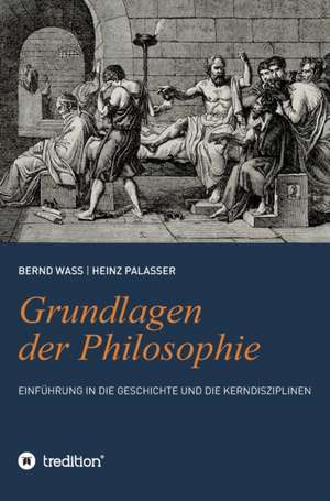 Grundlagen der Philosophie de Heinz Palasser