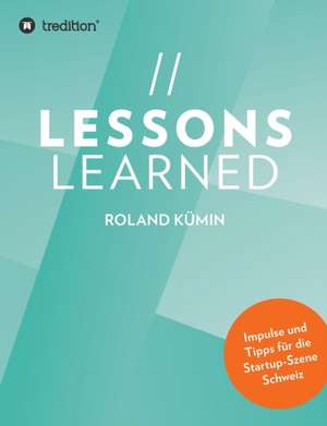 Lessons Learned de Roland Kümin