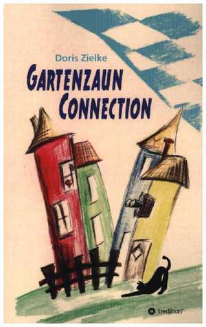 Gartenzaun Connection de Doris Zielke
