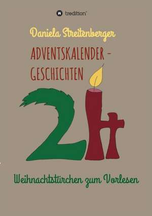 Adventskalendergeschichten de Daniela Streitenberger