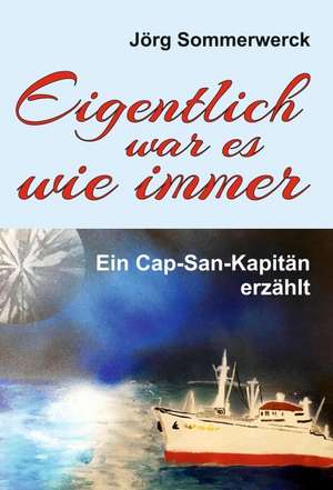 Eigentlich war es wie immer de Jörg Sommerwerck