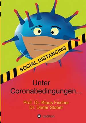 Unter Coronabedingungen ... de Fischer