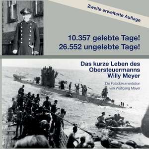 10357 gelebte Tage! 26552 ungelebte Tage! 2. Auflage de Wolfgang Meyer