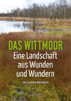 Das Wittmoor de Roswitha Weidlich