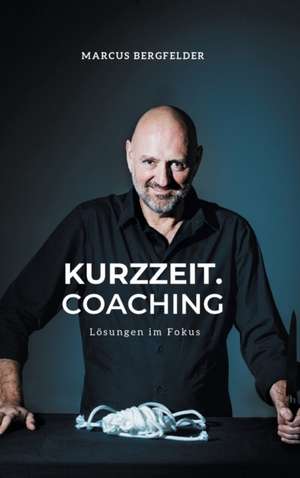 Kurzzeit.Coaching de Marcus Bergfelder