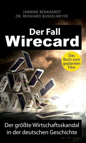 Der Fall Wirecard de Reinhard Bunselmeyer