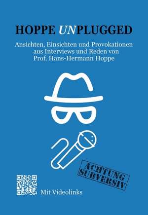 Hoppe Unplugged de Hans-Hermann Hoppe