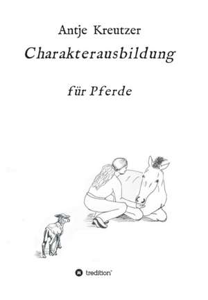 Charakterausbildung de Antje Kreutzer