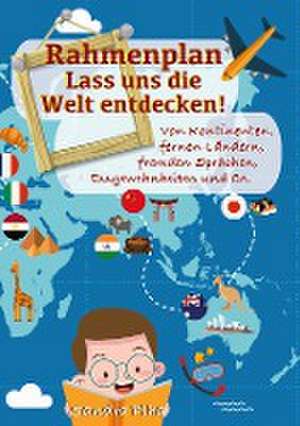 KitaFix-Rahmenplan "Lass uns die Welt entdecken!" de Sandra Plha