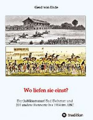 Wo liefen sie einst? de Gerd von Ende