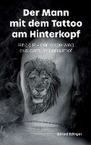 Der Mann mit dem Tattoo am Hinterkopf de Gerald Edinger