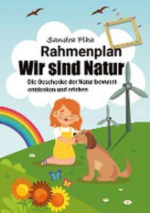 Wir sind Natur de Sandra Plha