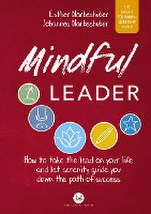 Mindful Leader de Esther Narbeshuber