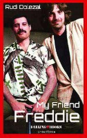 My Friend Freddie - English Edition de Rudi Dolezal