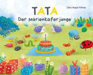 Tata, der Marienkäferjunge de Ebru Hayal Yilmaz