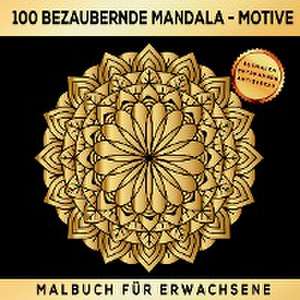 Malbuch Für Erwachsene 100 bezaubernde Mandala-Motive: Ausmalen Entspannen Antistress. de S&L Inspirations Lounge