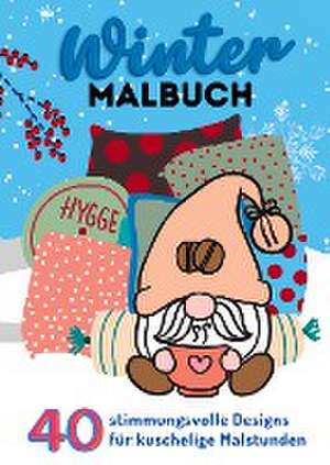 Malbuch für Winter - Hygge Cozy and Comfy Cute - Malbuch für Mädchen Weihnachten de Kenya Kooper