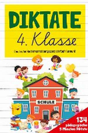 Diktate 4. Klasse! Übungsheft für gute Schulnoten! de S&L Inspirations Lounge