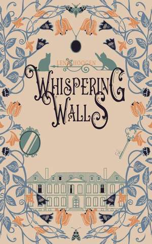 Whispering Walls de Lena Hoogen
