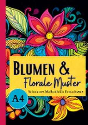 Schwarzes Malbuch für Erwachsene ¿Blumen & Florale Muster¿ de Lucy´s Schwarze Malbücher