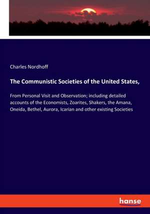 The Communistic Societies of the United States, de Charles Nordhoff