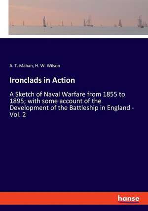 Ironclads in Action de A. T. Mahan