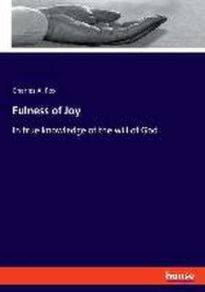 Fulness of Joy de Charles A. Fox