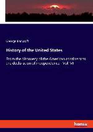 History of the United States de George Bancroft