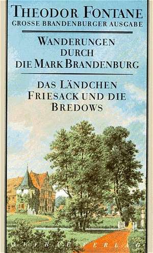 Wanderungen durch die Mark Brandenburg 7 de Theodor Fontane