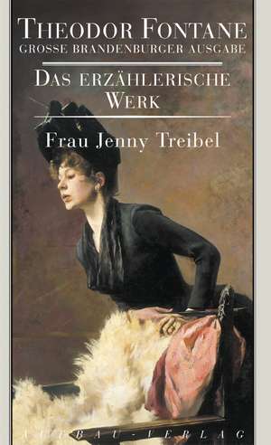 Frau Jenny Treibel oder Wo sich Herz zum Herzen find't de Theodor Fontane