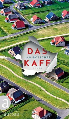Das Kaff de Jan Böttcher