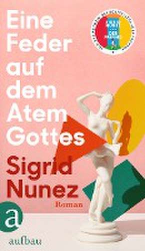 Eine Feder auf dem Atem Gottes de Sigrid Nunez