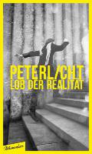 Lob der Realität de Peterlicht