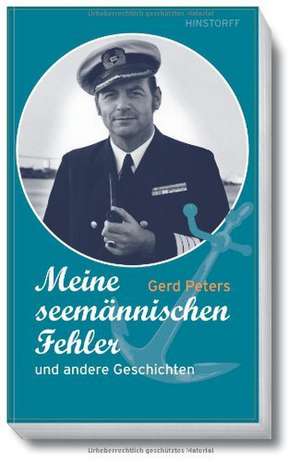 Meine seemännischen Fehler de Gerd Peters