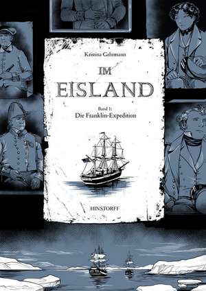 Im Eisland 01: Die Franklin-Expedition de Kristina Gehrmann