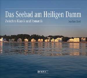 Das Seebad am Heiligen Damm de Joachim Skerl