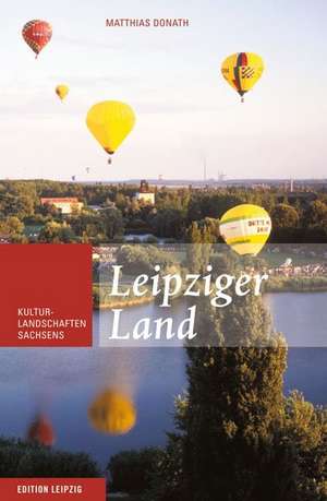 Leipziger Land de Matthias Donath