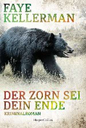 Der Zorn sei dein Ende de Faye Kellerman