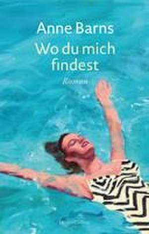 Wo du mich findest de Anne Barns