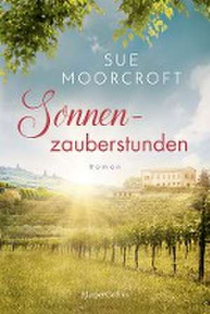 Sonnenzauberstunden de Sue Moorcroft