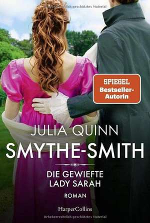 SMYTHE-SMITH. Die gewiefte Lady Sarah de Julia Quinn